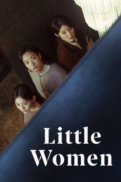 Download Little Women (Season 1) korean Web Series 720p | 1080p WEB-DL Esub Download Little Women (Season 1) korean Web Series 720p | 1080p WEB-DL Esub