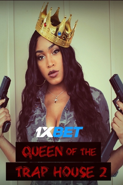 Download Queen of the Trap House 2: Taking the Throne (2022) Hindi Dubbed (Voice Over) Movie 480p | 720p WEBRip Download Queen of the Trap House 2: Taking the Throne (2022) Hindi Dubbed (Voice Over) Movie 480p | 720p WEBRip