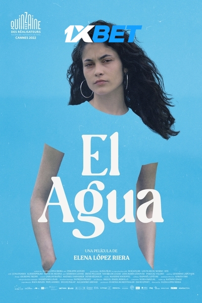 Download El agua (2022) Hindi Dubbed (Voice Over) Movie 480p | 720p CAMRip Download El agua (2022) Hindi Dubbed (Voice Over) Movie 480p | 720p CAMRip