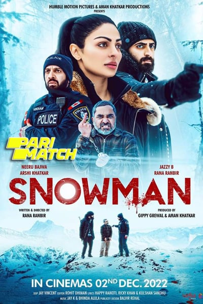 Download Snowman (2022) Punjabi Movie 480p | 720p CAMRip Download Snowman (2022) Punjabi Movie 480p | 720p CAMRip
