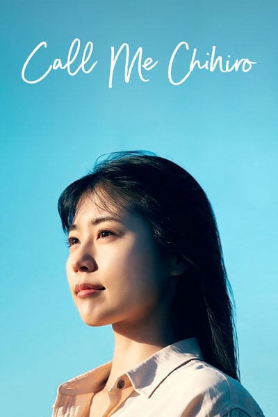 Download Call Me Chihiro (2023) Dual Audio {Japanese-English} Movie 480p | 720p | 1080p WEB-DL ESub Download Call Me Chihiro (2023) Dual Audio {Japanese-English} Movie 480p | 720p | 1080p WEB-DL ESub
