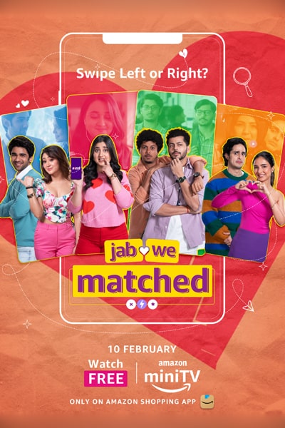 Download Jab We Matched (Season 1) Hindi Amazon MiniTV WEB Series 480p | 720p | 1080p WEB-DL Download Jab We Matched (Season 1) Hindi Amazon MiniTV WEB Series 480p | 720p | 1080p WEB-DL
