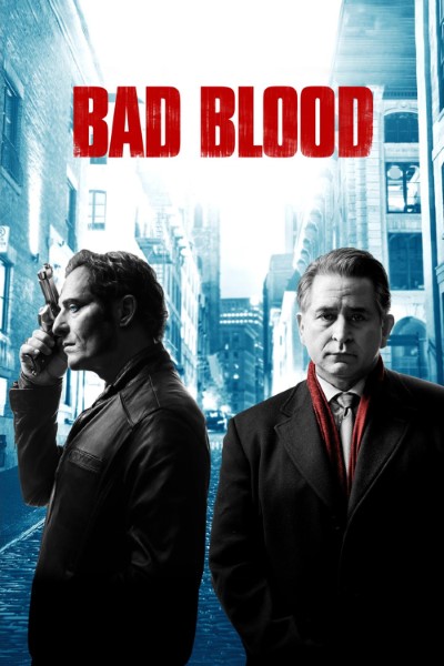 Download Bad Blood (Season 1 – 2) Dual Audio {Hindi-English} Web Series 480p | 720p | 1080p WEB-DL Esub Download Bad Blood (Season 1 – 2) Dual Audio {Hindi-English} Web Series 480p | 720p | 1080p WEB-DL Esub