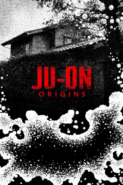 Download JU-ON: Origins (Season 1) English Web Series 720p | WEB-DL Esub Download JU-ON: Origins (Season 1) English Web Series 720p | WEB-DL Esub
