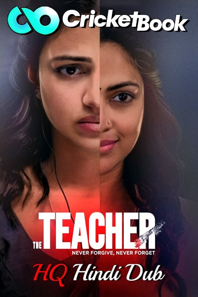 Download The Teacher (2022) Dual Audio {Hindi (HQ)-Malayalam} Movie 480p | 720p | 1080p HDRip Download The Teacher (2022) Dual Audio {Hindi (HQ)-Malayalam} Movie 480p | 720p | 1080p HDRip