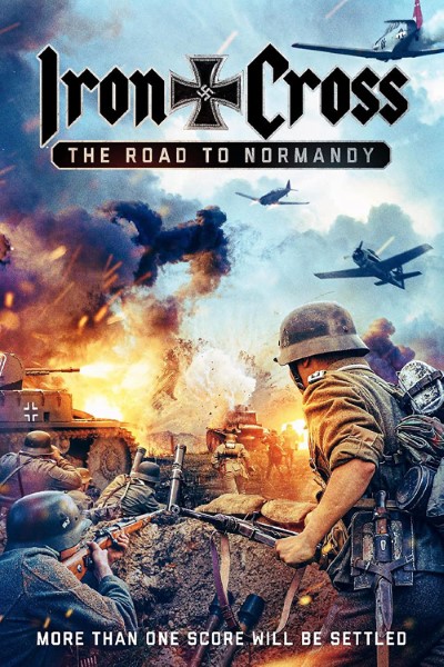 Download Iron Cross: The Road to Normandy (2022) Dual Audio {Hindi-English} Movie 480p | 720p | 1080p WEB-DL ESub Download Iron Cross: The Road to Normandy (2022) Dual Audio {Hindi-English} Movie 480p | 720p | 1080p WEB-DL ESub