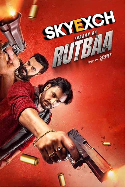 Download Yaaran Da Rutbaa (2023) Punjabi Movie 480p | 720p | 1080p HQ S-Print Download Yaaran Da Rutbaa (2023) Punjabi Movie 480p | 720p | 1080p HQ S-Print