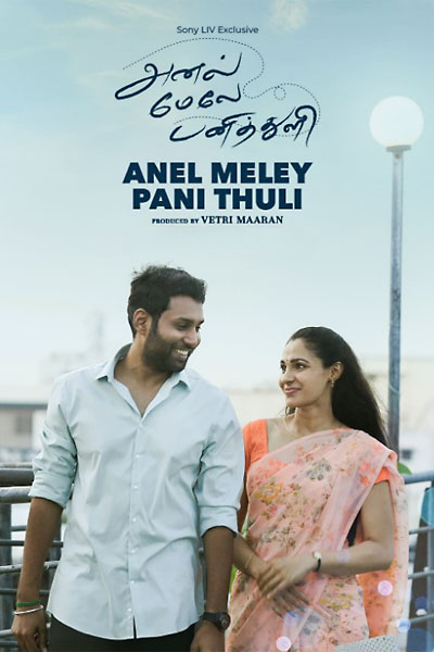 Download Anel Meley Panithuli (2022) Dual Audio {Hindi-Tamil} Movie 480p | 720p | 1080p WEB-DL ESub Download Anel Meley Panithuli (2022) Dual Audio {Hindi-Tamil} Movie 480p | 720p | 1080p WEB-DL ESub