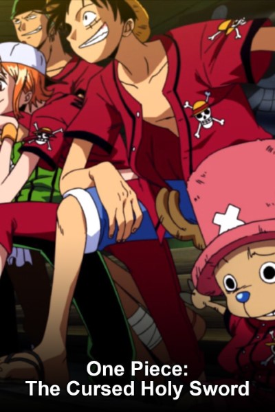 Download One Piece: The Cursed Holy Sword (2004) Japanese Anime Movie 480p | 720p | 1080p BluRay ESub Download One Piece: The Cursed Holy Sword (2004) Japanese Anime Movie 480p | 720p | 1080p BluRay ESub