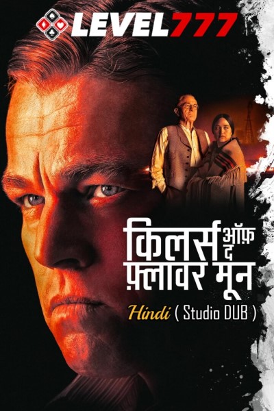 Download Killers of the Flower Moon (2023) Dual Audio [Hindi (Studio-DUB)-English] Movie 480p | 720p | 1080p WEB-DL