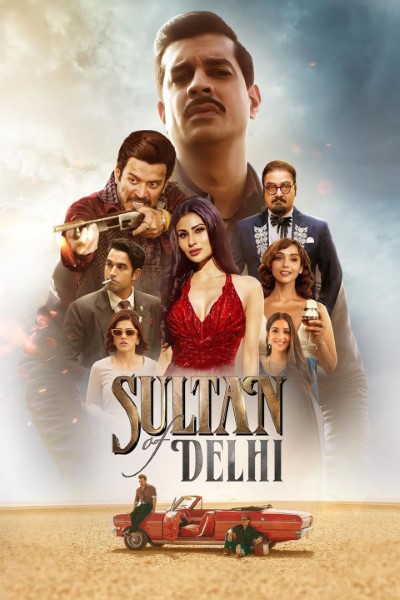 Download Sultan of Delhi (Season 1) Hindi WEB Series 480p | 720p | 1080p | 2160p WEB-DL Download Sultan of Delhi (Season 1) Hindi WEB Series 480p | 720p | 1080p | 2160p WEB-DL