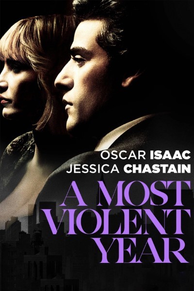 Download A Most Violent Year (2014) English Movie 480p | 720p | 1080p WEB-DL ESub Download A Most Violent Year (2014) English Movie 480p | 720p | 1080p WEB-DL ESub