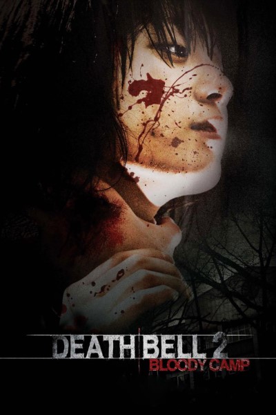 Download Death Bell 2: Bloody Camp (2010) English Movie 480p | 720p | 1080p BluRay ESub Download Death Bell 2: Bloody Camp (2010) English Movie 480p | 720p | 1080p BluRay ESub