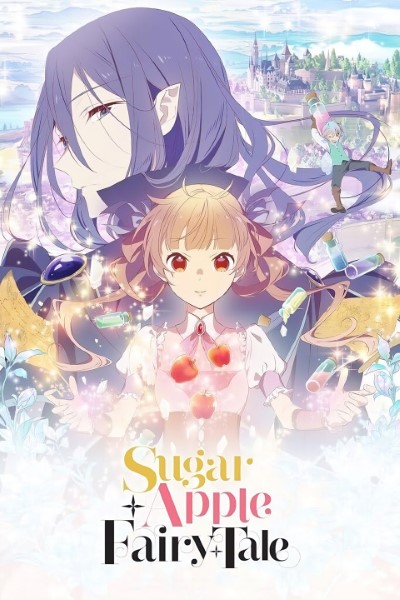 Download Sugar Apple Fairy Tale (Season 1) Japanese WEB Series 720p | 1080p WEB-DL ESub Download Sugar Apple Fairy Tale (Season 1) Japanese WEB Series 720p | 1080p WEB-DL ESub