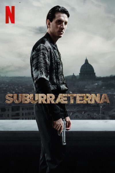 Download Suburræterna (Season 01) Dual Audio {Italian-English} NetFlix Series 720p | 1080p WEB-DL ESub Download Suburræterna (Season 01) Dual Audio {Italian-English} NetFlix Series 720p | 1080p WEB-DL ESub